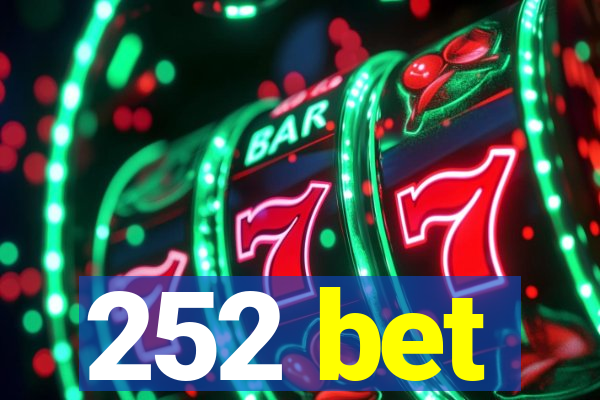 252 bet